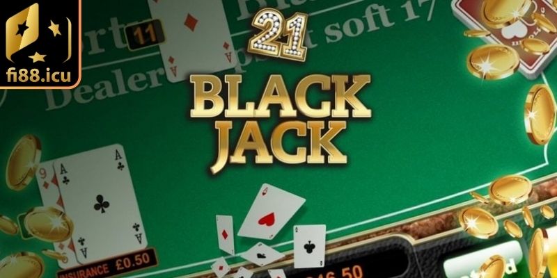 Khám phá tổng quan về siêu phẩm giải trí Blackjack Fi88
