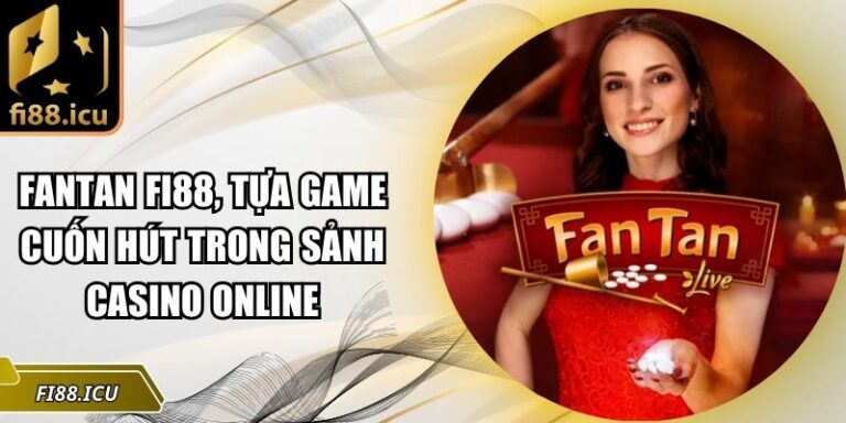 Fantan Fi88