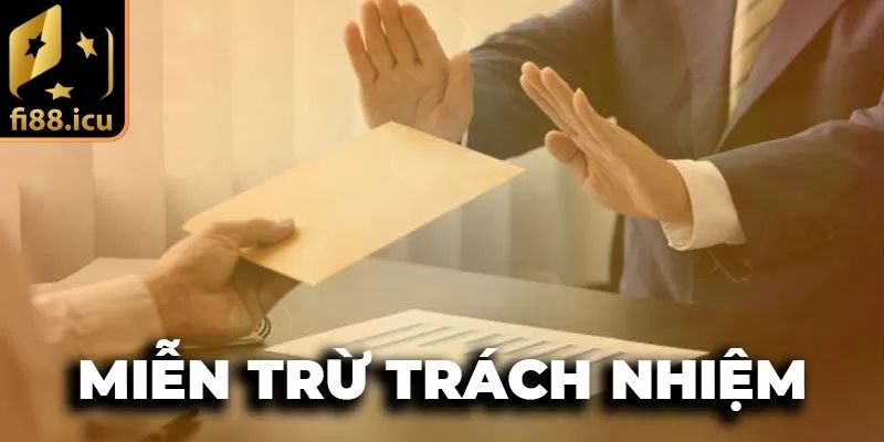 Miễn trừ trách nhiệm là gì?
